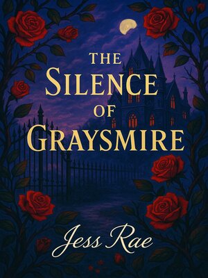 cover image of The Silence of Graysmire